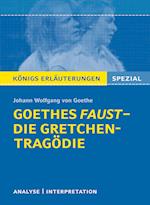 Goethes Faust - Die Gretchen-Tragödie.