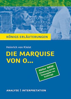 Die Marquise von O... von Heinrich von Kleist. Königs Erläuterungen. Nordrhein-Westfalen