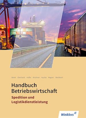 Spedition und Logistikdienstleistung. Handbuch Betriebswirtschaft: Schülerband