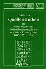 Quellenstudien zur Landvergabe und Bodenubertragung in der westlichen Zhou-Dynastie (1045?-771 v.Chr.)