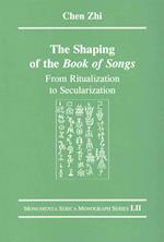 The Shaping of the Book of Songs