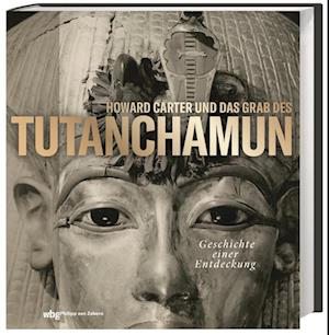 Howard Carter und das Grab des Tutanchamun