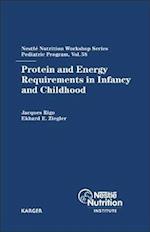 Protein and Energy Requirements in Infancy and Childhood