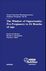 Window of Opportunity: Pre-Pregnancy to 24 Months of Age
