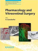 Pharmacology and Vitreoretinal Surgery