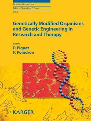 Genetically Modified Organisms and Genetic Engineering in Research and Therapy