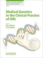 Medical Genetics in the Clinical Practice of ORL
