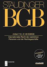 Staudingers Kommentar BGB Artikel 7-12, 47, 48 EGBGB. (Internationales Recht der natürlichen Personen und der Rechtsgeschäfte)