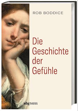 Die Geschichte der Gefühle