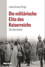 Die militärische Elite des Kaiserreichs