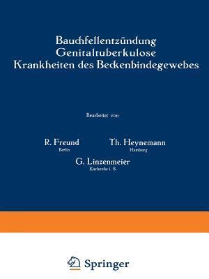 Bauchfellentzündung Genitaltuberkulose Krankheiten des Beckenbindegewebes