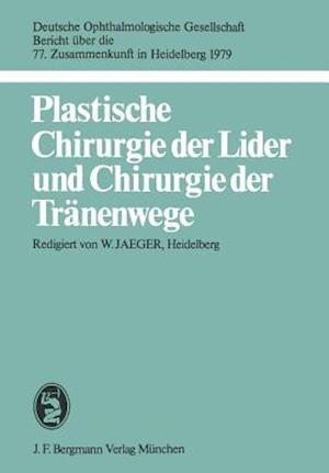 Plastische Chirurgie der Lider und Chirurgie der Tränenwege