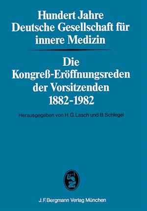 Hundert Jahre Deutsche Gesellschaft für innere Medizin