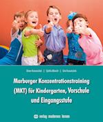 Marburger Konzentrationstraining (MKT) für Kindergarten,Vorschule und Eingangsstufe