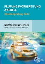Prüfungsvorbereitung aktuell Kraftfahrzeugtechnik mit Wirtschafts- und Sozialkunde Gesellenprüfung 02