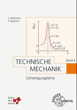 Technische Mechanik Band 4: Schwingungslehre (Hagedorn)