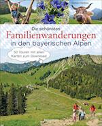 Die schönsten Familienwanderungen in den bayerischen Alpen