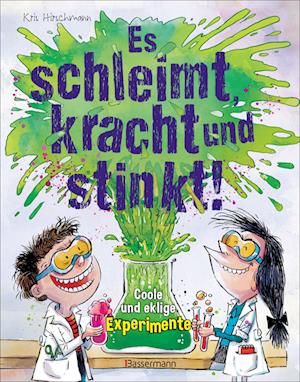 Es schleimt, kracht und stinkt! - Coole und eklige Experimente