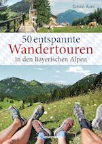 50 entspannte Wandertouren in den Bayerischen Alpen