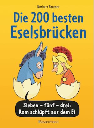 Die 200 besten Eselsbrücken - merk-würdig illustriert