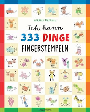 Ich kann 333 Dinge fingerstempeln. Das große Fingerstempel-Buch für Kinder ab 5 Jahren