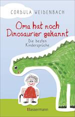Oma hat noch Dinosaurier gekannt. Die besten Kindersprüche