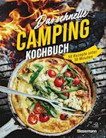 Das schnelle Camping Kochbuch. 50 Rezepte unter 30 Minuten