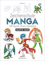 Zeichenschule Manga - 100 Figuren, Posen, Charaktere Schritt für Schritt