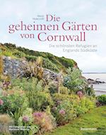 Die geheimen Gärten von Cornwall - Die schönsten Refugien an Englands Südküste