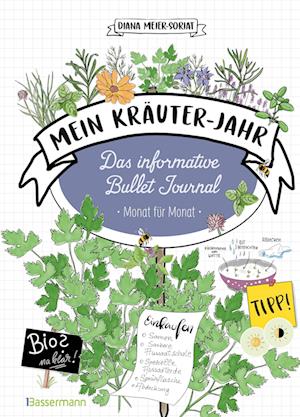 Mein Kräuter-Jahr  - Das informative Bullet Journal - Monat für Monat