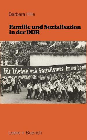 Familie und Sozialisation in der DDR