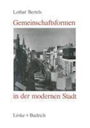 Gemeinschaftsformen in Der Modernen Stadt