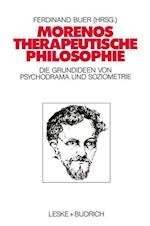 Morenos Therapeutische Philosophie