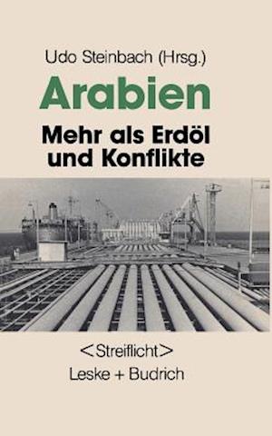 Arabien: Mehr als Erdöl und Konflikte