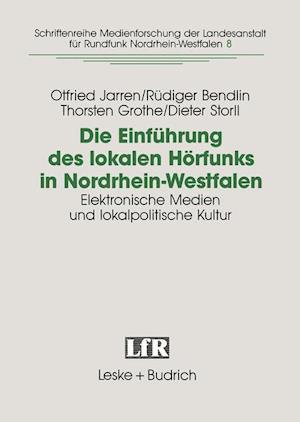 Die Einführung des lokalen Hörfunks in Nordrhein-Westfalen