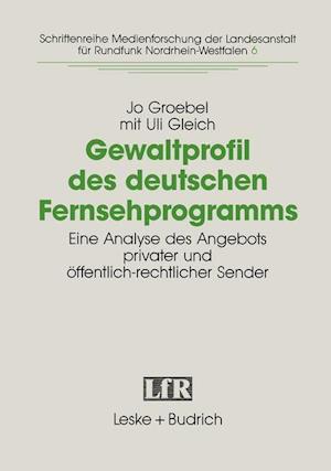 Gewaltprofil des deutschen Fernsehprogramms