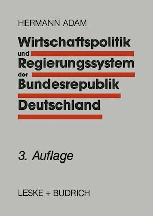 Wirtschaftspolitik und Regierungssystem der Bundesrepublik Deutschland