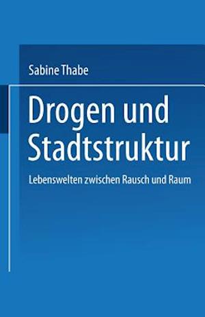 Drogen und Stadtstruktur