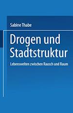 Drogen und Stadtstruktur