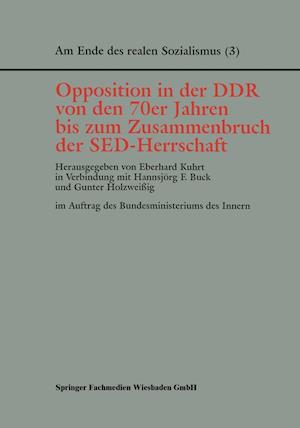 Opposition in der DDR von den 70er Jahren bis zum Zusammenbruch der SED-Herrschaft