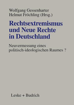 Rechtsextremismus und Neue Rechte in Deutschland