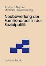 Neubewertung Der Familienarbeit in Der Sozialpolitik