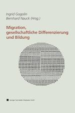 Migration, gesellschaftliche Differenzierung und Bildung