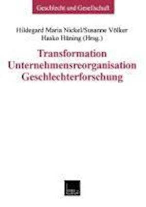 Transformation — Unternehmensreorganisation — Geschlechterforschung