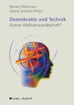 Demokratie und Technik —(k)eine Wahlverwandtschaft?