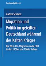 Migration und Politik im geteilten Deutschland während des Kalten Krieges