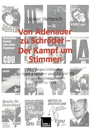 Von Adenauer zu Schröder — Der Kampf um Stimmen