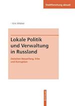 Lokale Politik Und Verwaltung in Russland