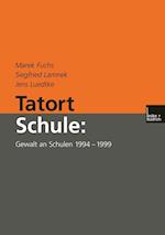 Tatort Schule: Gewalt an Schulen 1994–1999