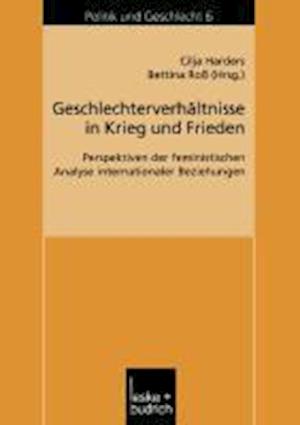 Geschlechterverhältnisse in Krieg und Frieden